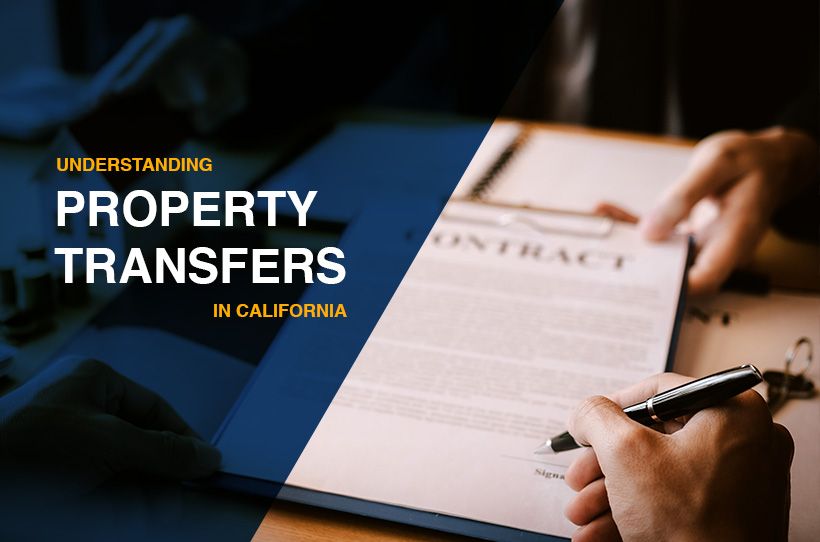 California Property Transfers A Comprehensive Guide to Not Overpaying